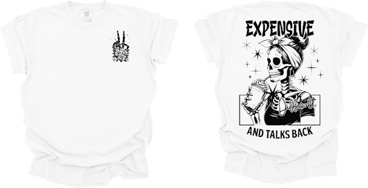 Expensive Difficult and Talks Back - Tee